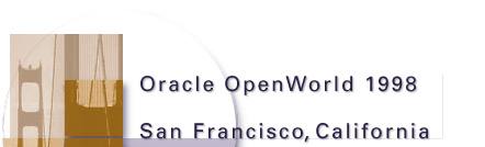 Oracle OpenWorld 1998  San Francisco, California