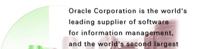 Oracle Corp. is the world's leading supplier of software for information management...